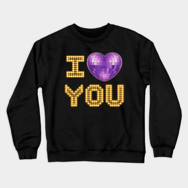 I Love You Crewneck Sweatshirt by dojranliev